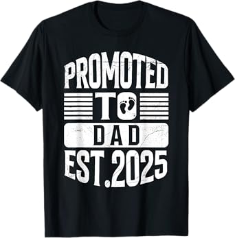 Pregnancy Announcement Promoted to Dad Est. 2025 T-Shirt