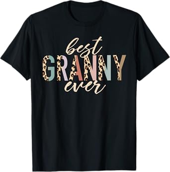 Best Granny Ever Gifts Leopard Print Mothers Day T-Shirt