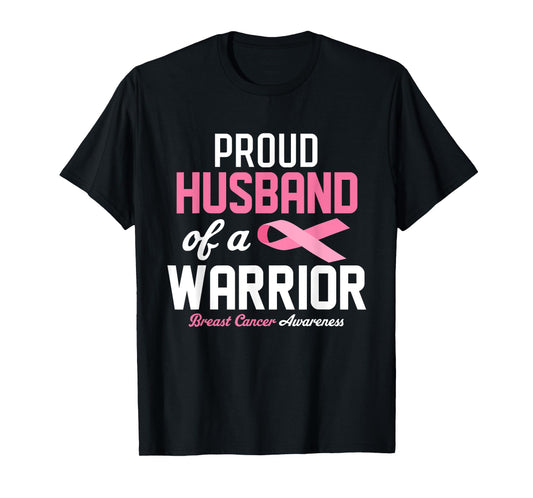 Proud Husband Of A Warrior Breast Cancer Awareness Supporter T-Shirt