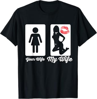 Your Wife My Wife Submissive Bdsm T Shirt Munch T-Shirt