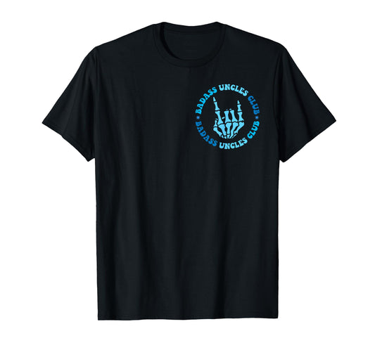 Bad-ass Uncles Club Best Uncle Ever Funny Fathers Day 2Sided T-Shirt