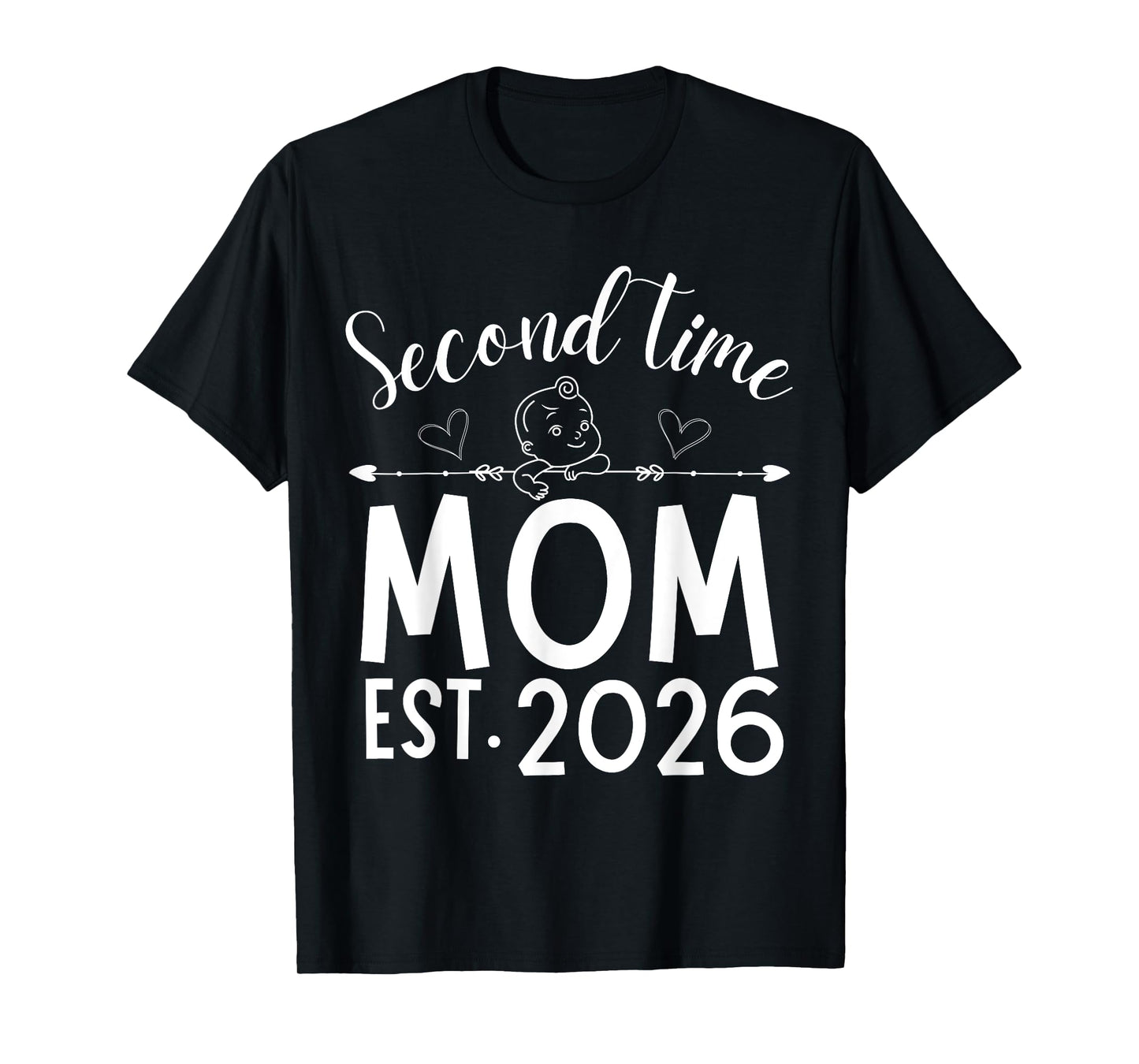Second Time Mom Est. 2026 Pregnancy Announcement Baby Mommy T-Shirt