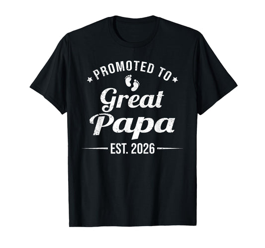 Promoted To Great Papa EST. 2026 Funny Soon To Be Great Papa T-Shirt