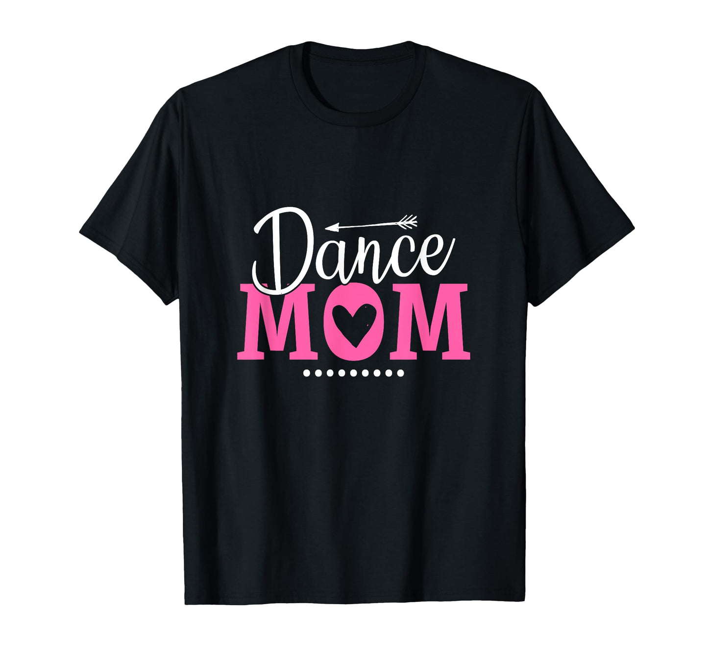 Funny Dancing Saying Dancer Dancing Lover Mom Dance T-Shirt