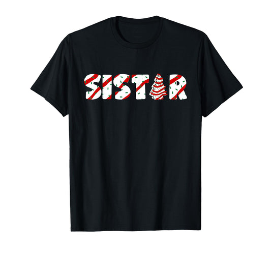 Christmas Tree Cake Matching Family Party Pajama Sister T-Shirt