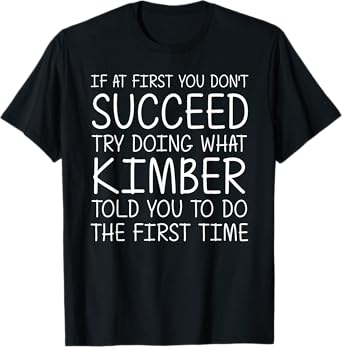 KIMBER Name Personalized Birthday Funny Christmas Joke T-Shirt