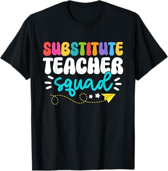 Cute Substitute Teacher Girls Boys Team Substitute Squad T-Shirt