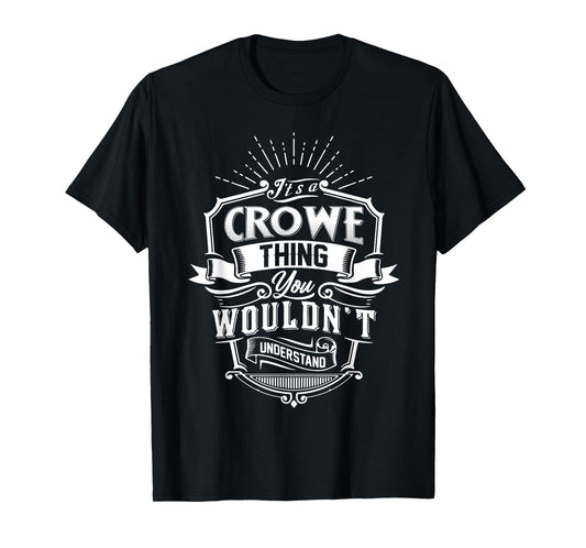 It's A CROWE Thing You Wouldn't Understand Name Vintage T-Shirt