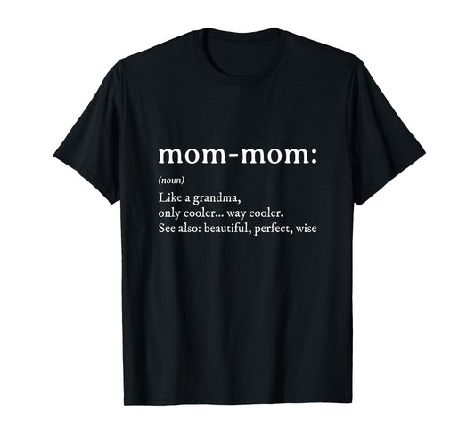 Mommom Gift TShirt Definition Grandma Mom-Mom Mothers Day T-Shirt