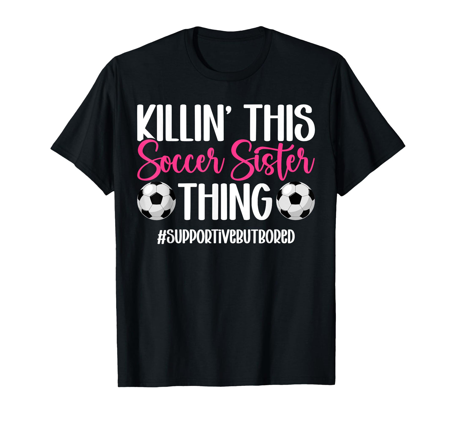 This Soccer Sister Thing Sister Of A Soccer Player T-Shirt