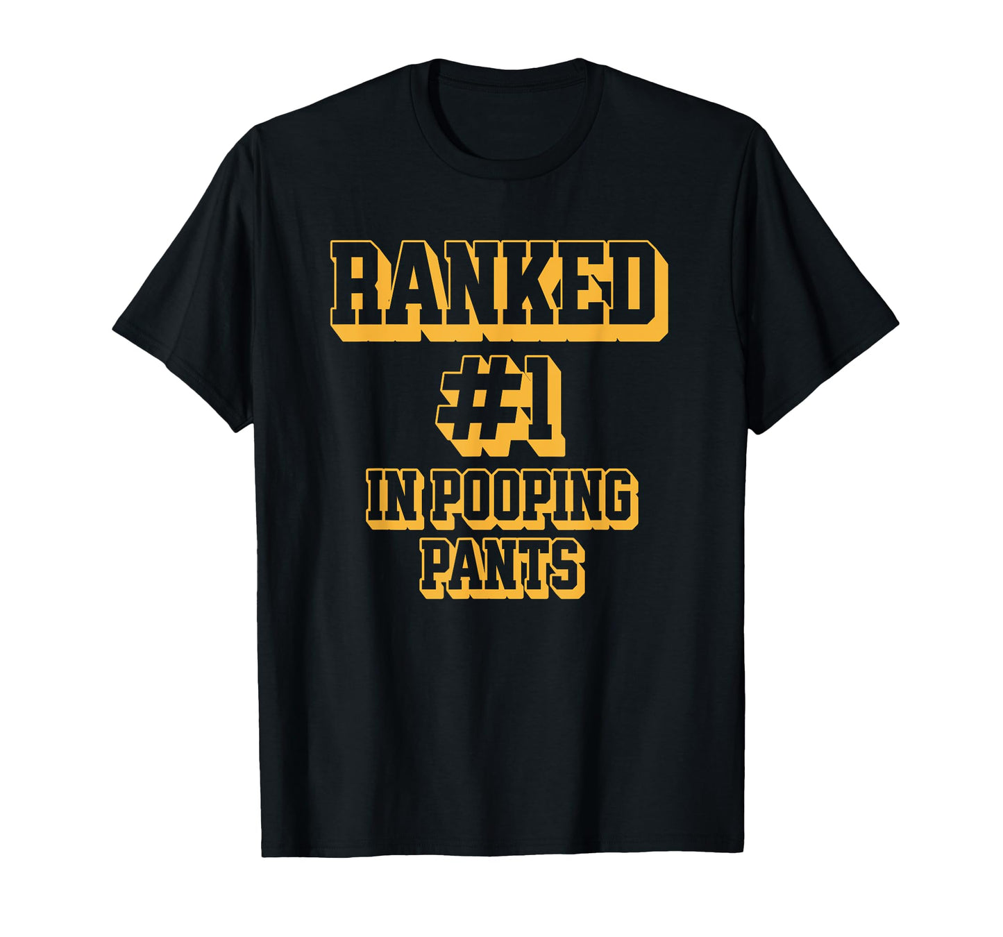 Ranked #1 in Pooping Pants Funny Toilet Adult Humor Meme T-Shirt