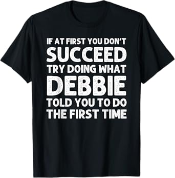 DEBBIE Name Personalized Birthday Funny Christmas Joke T-Shirt