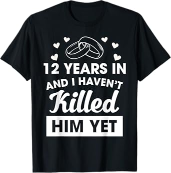 12th Wedding Anniversary Idea For Her 12 Years Wife T-Shirt