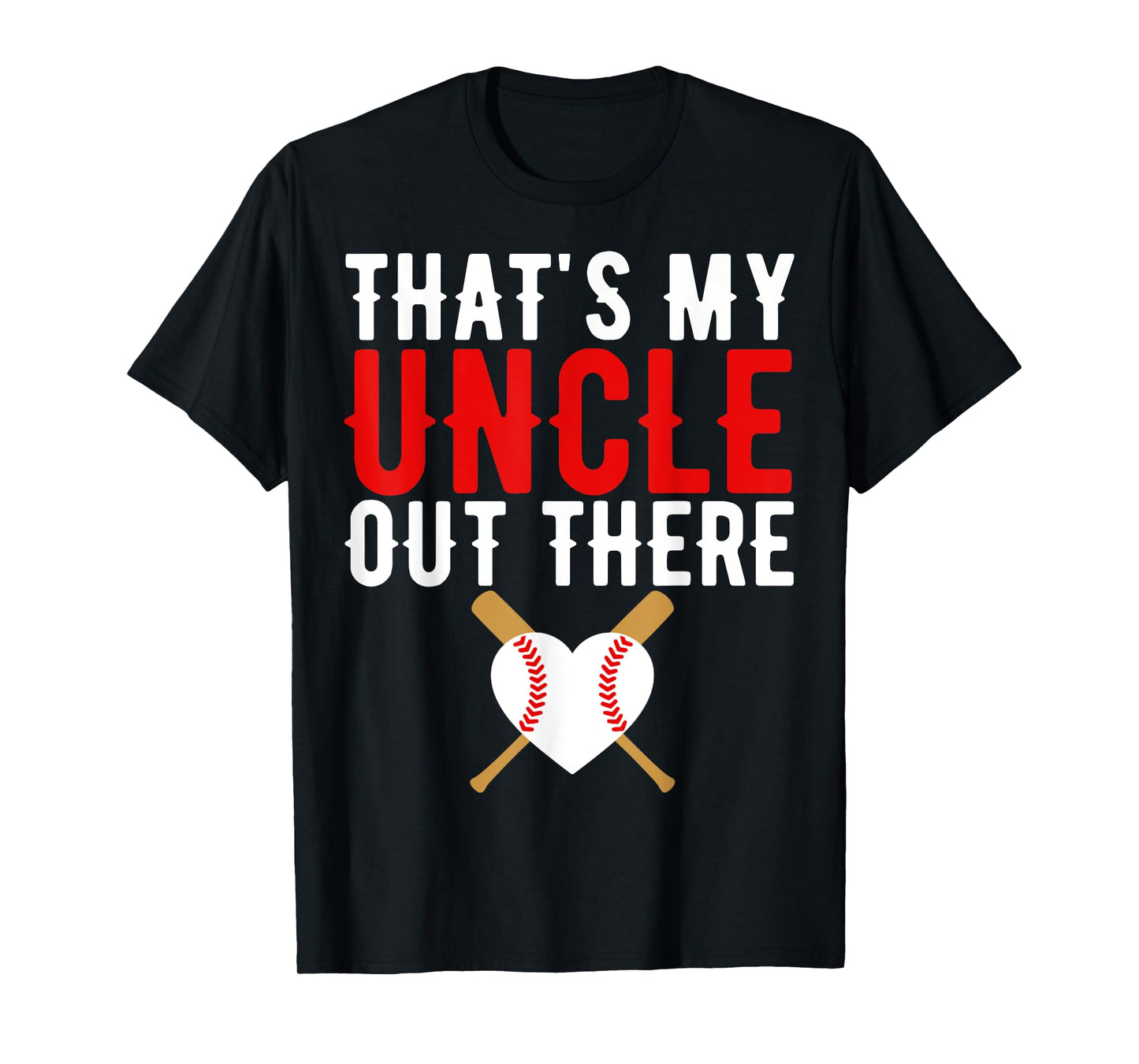 That's My Uncle Out There Baseball Nephew Baseball Lover T-Shirt