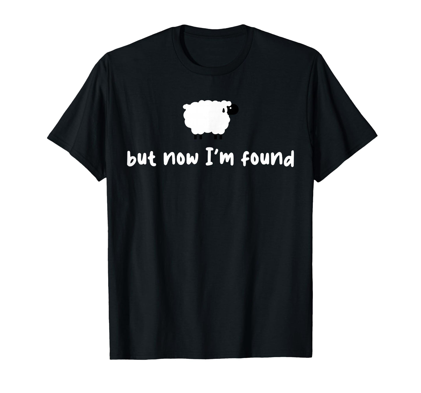 Sheep But Now I'm Found T-Shirt