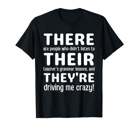 There Their They're Grammar Teacher T-Shirt