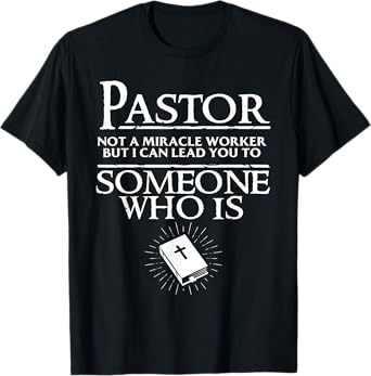 Funny Pastor Gift For Men Cool Christian Church Appreciation T-Shirt
