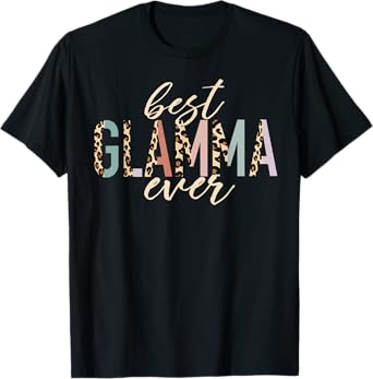 Best Glamma Ever Gifts Leopard Print Mother's Day T-Shirt