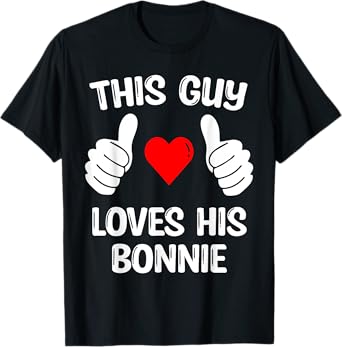 This Guy Loves His Bonnie Girlfriend Wife Valentine's Day T-Shirt