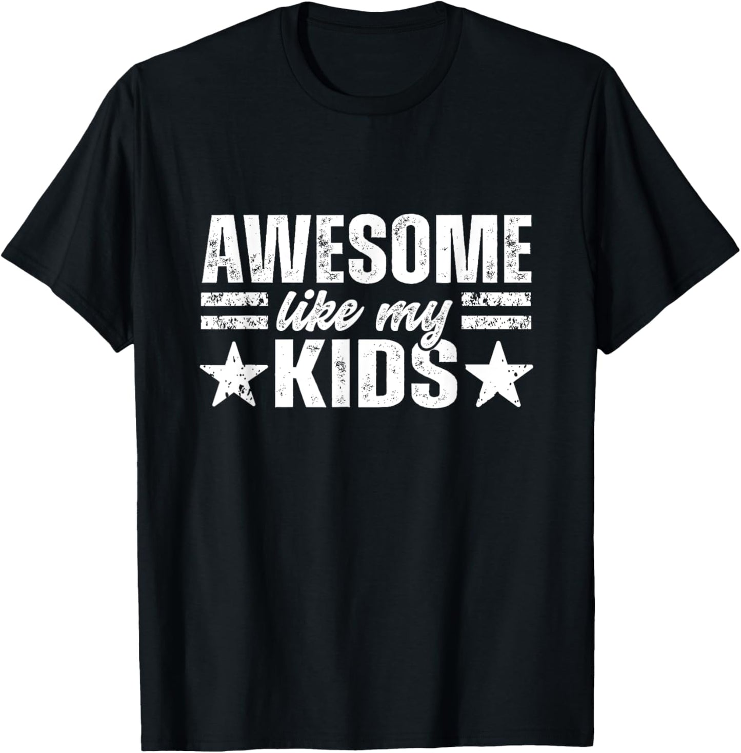Awesome Like My Kids Gifts for Dad Mom Father's Mother's Day T-Shirt
