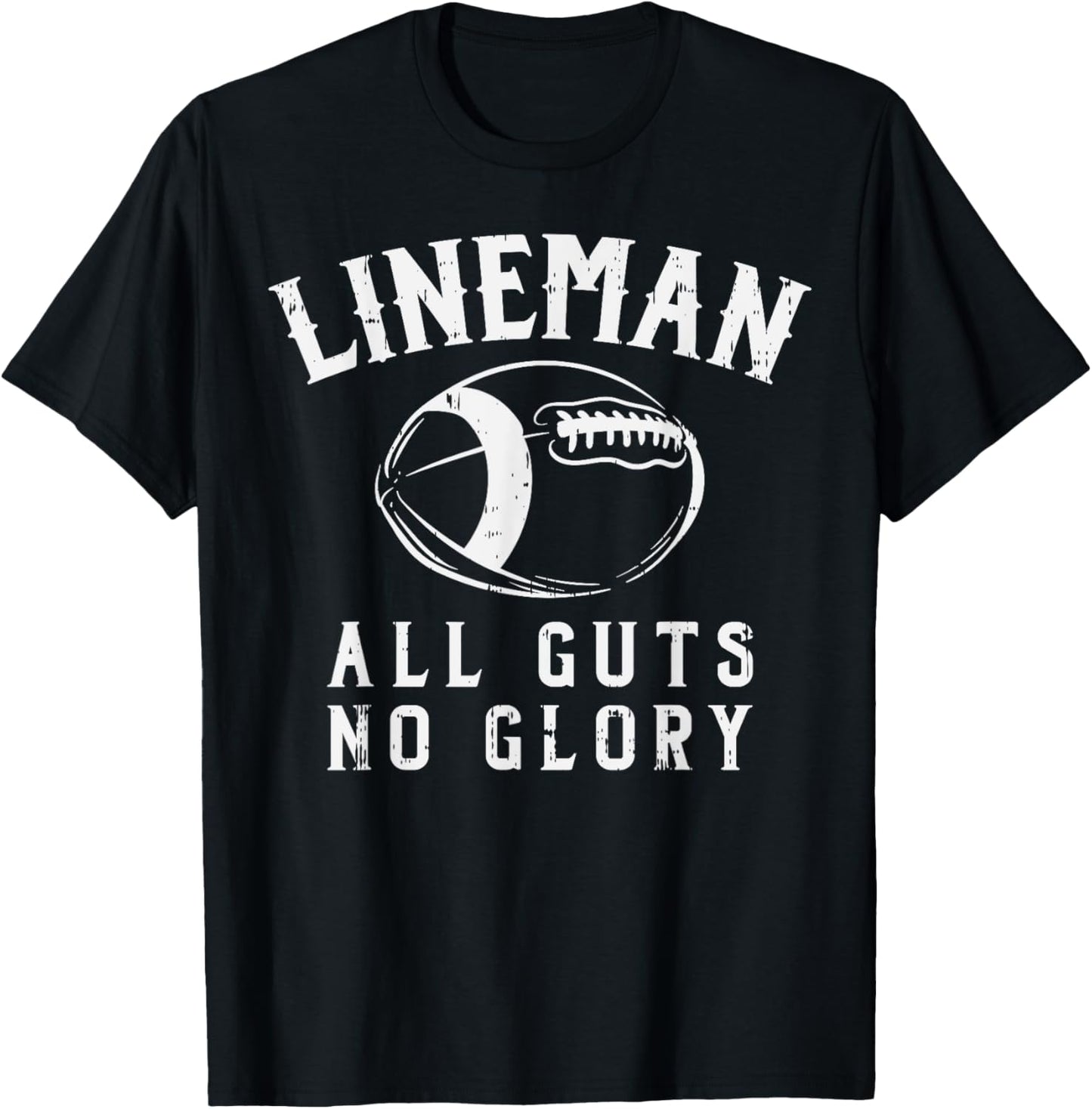 Lineman Guts Glory Funny American Football Gridiron Gift T-Shirt