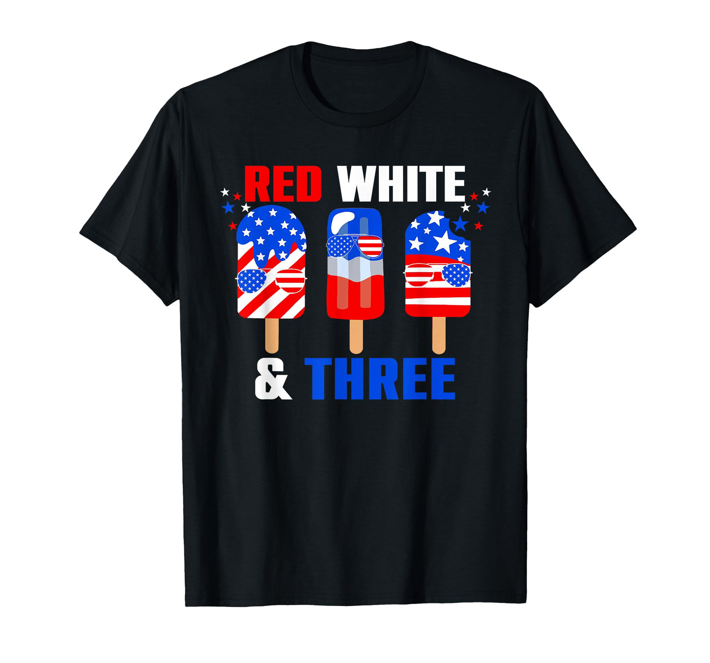 Red White And Three 4th Of July 3rd Birthday Popsicle T-Shirt