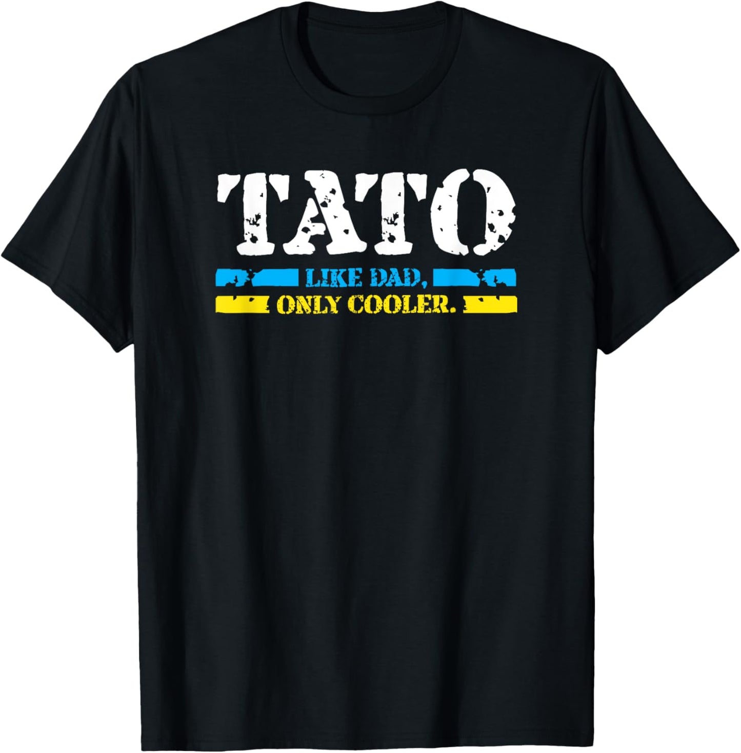 Ukrainian Tato Like Dad, Only Cooler Father Day Best Gifts T-Shirt
