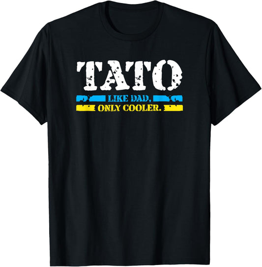 Ukrainian Tato Like Dad, Only Cooler Father Day Best Gifts T-Shirt