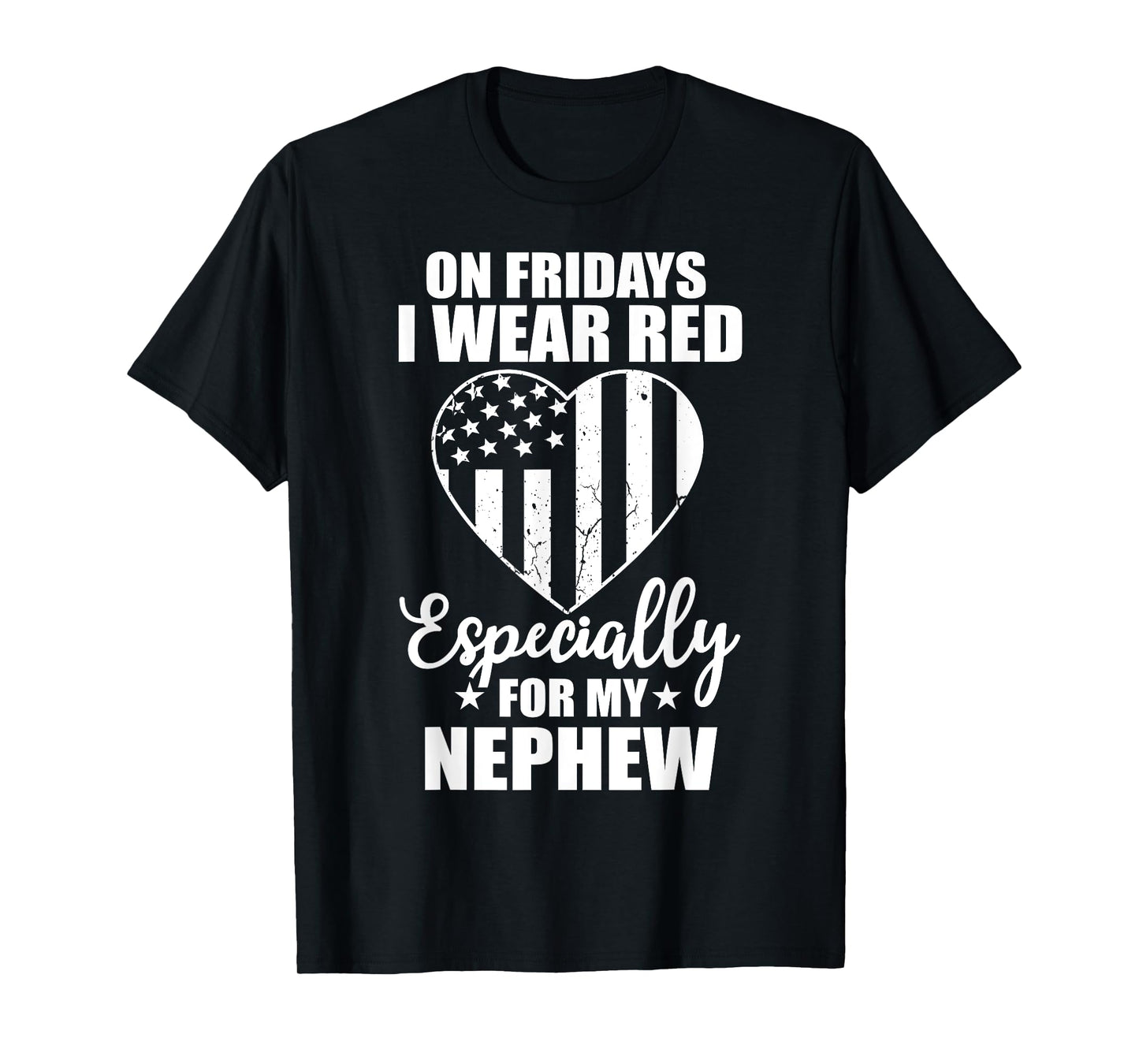 Red Friday For My Nephew Military Troops Deployed Wear T-Shirt