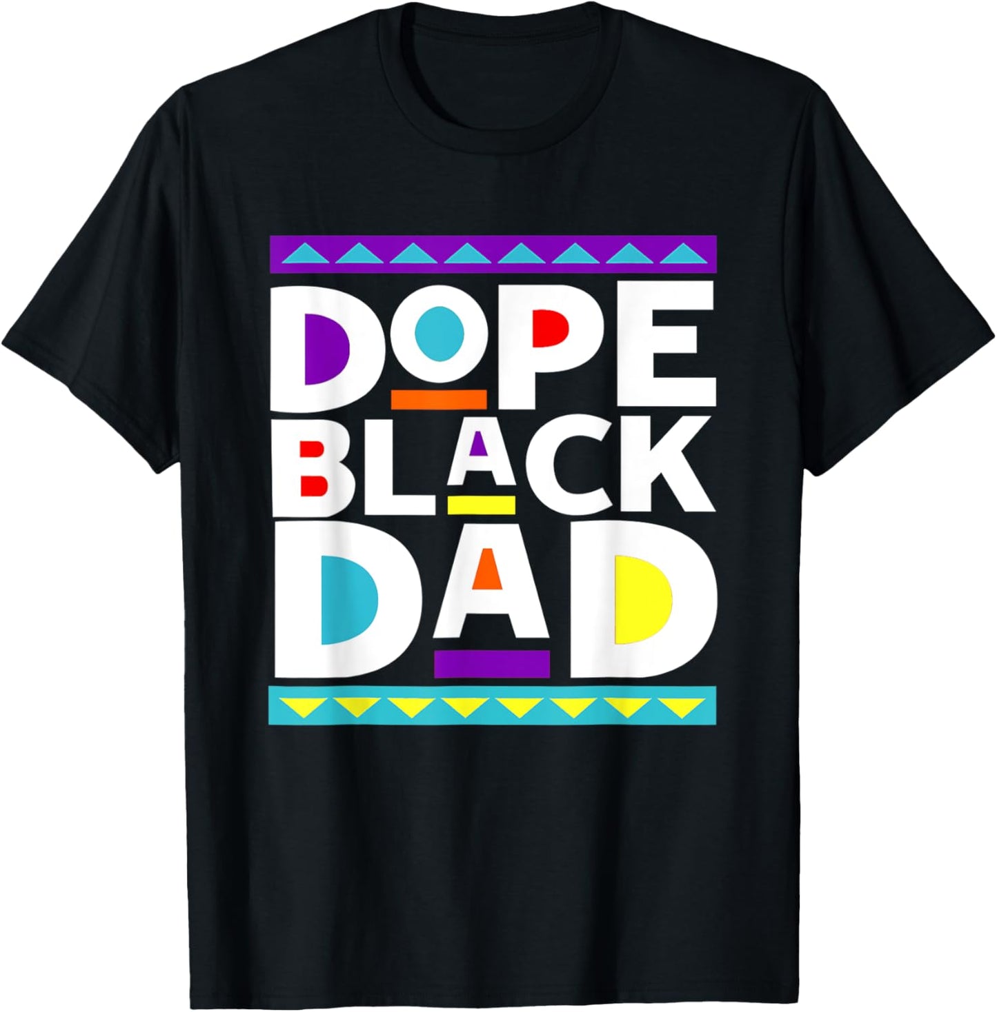 Dope Black Dad New Dad Fathers Day Gift African American Dad T-Shirt