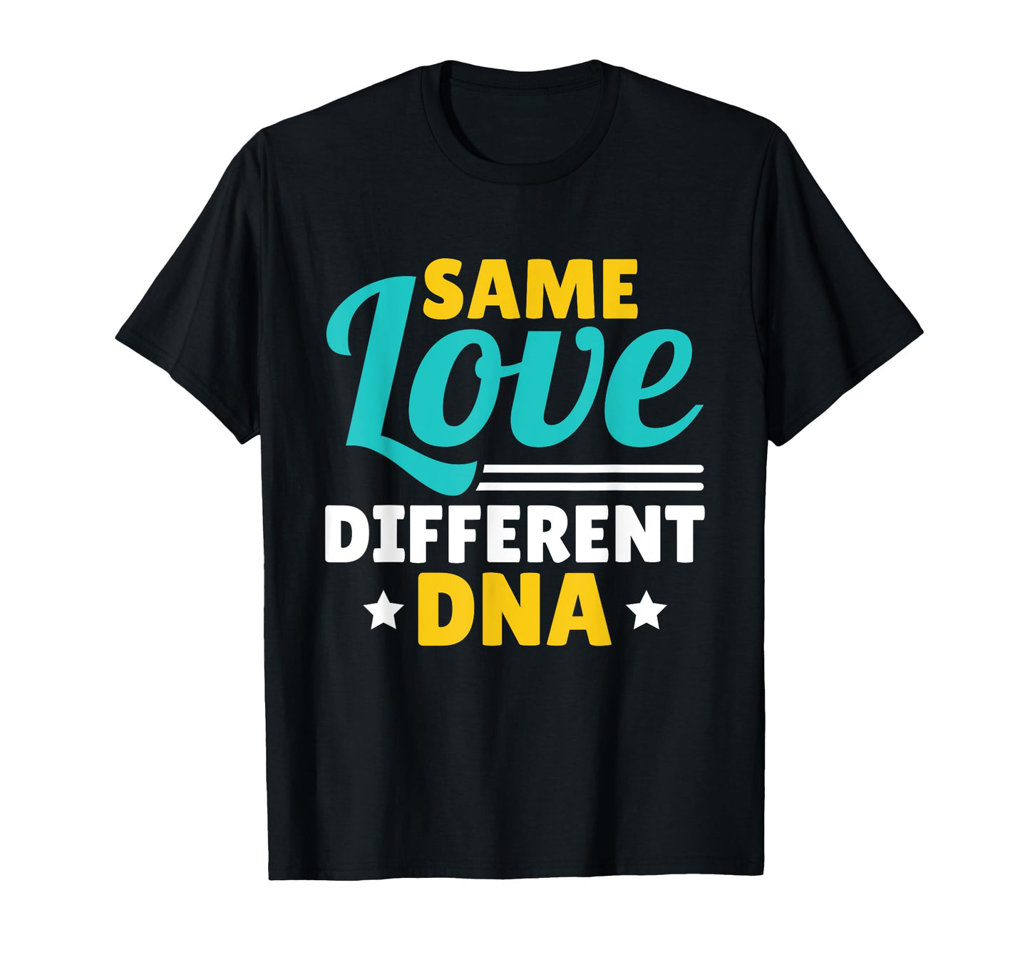 Same Love Different DNA Adoption Foster Care Adoption Day T-Shirt