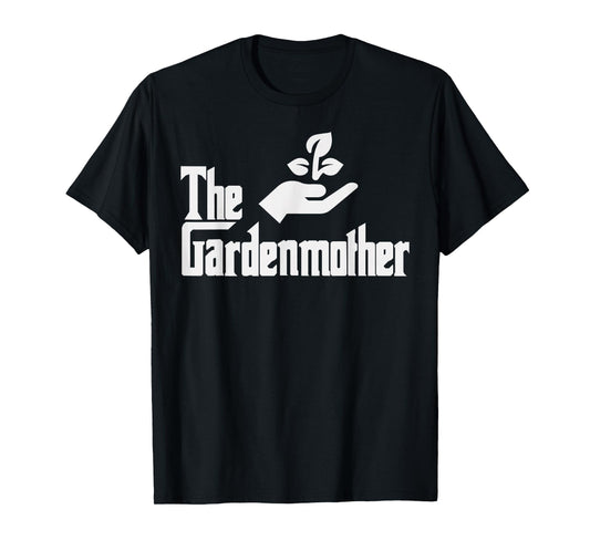Funny Mothers Day The Gardenmother Gardener Gardening Mom T-Shirt
