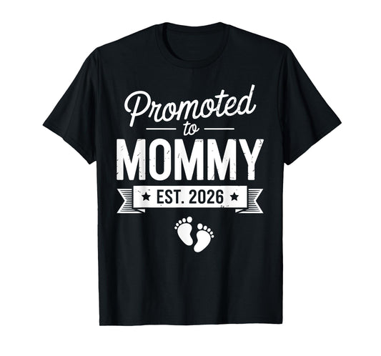 Promoted to Mommy 2026 T-Shirt