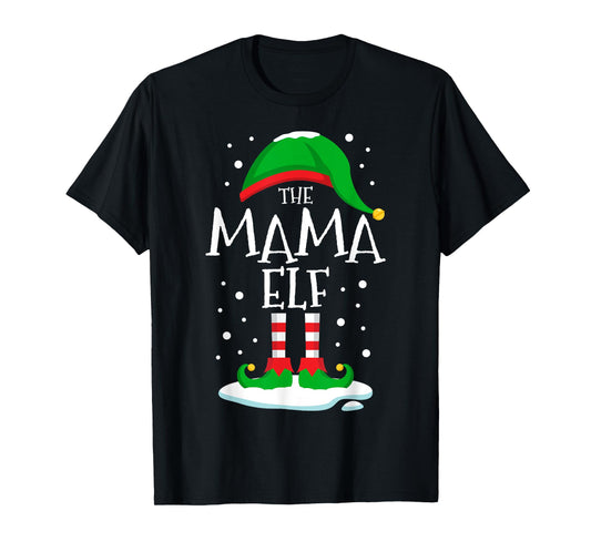 The Mama Elf Christmas Family Matching Xmas Mom Group Funny T-Shirt
