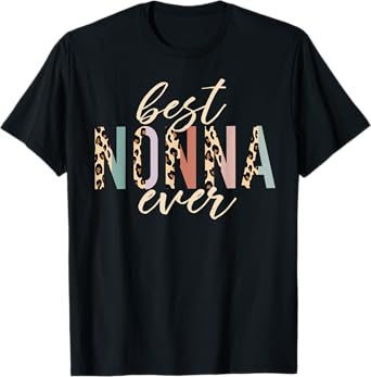 Best Nonna Ever Gifts Leopard Print Mothers Day T-Shirt