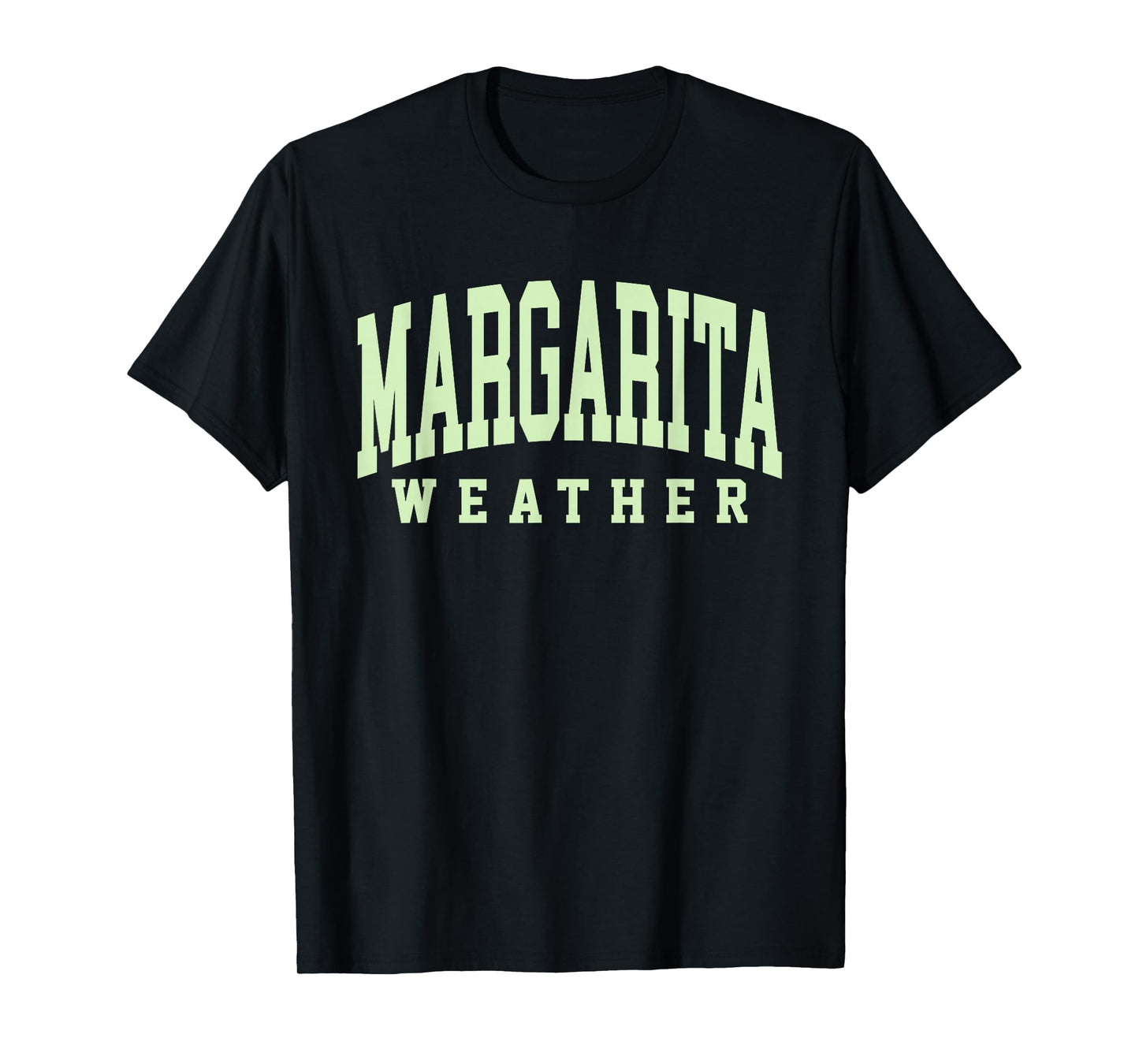 Margarita Weather Funny Cinco De Mayo Margarita Mexico Time T-Shirt