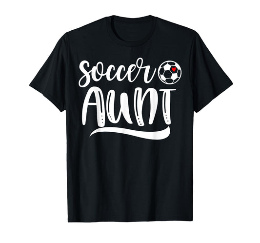 Funny Soccer Aunt Soccer Lover Mother's Day T-Shirt