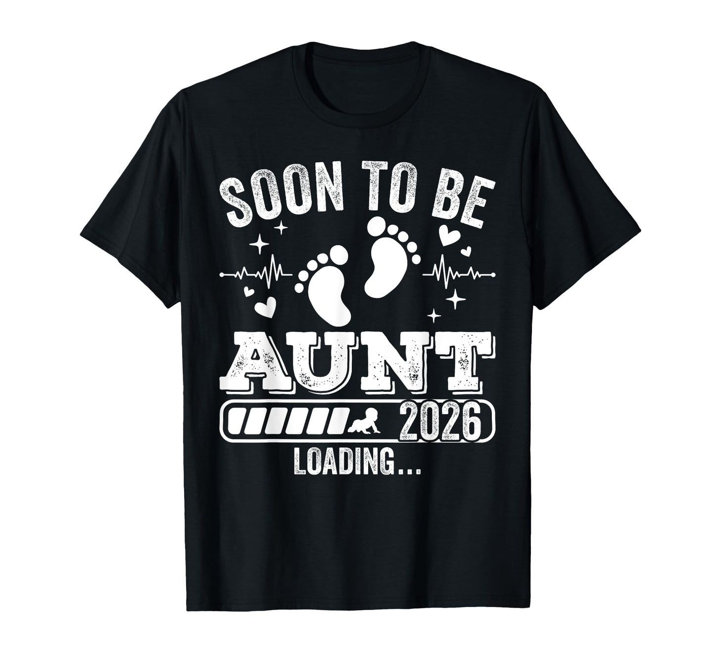 Soon to Be Aunt 2026 Loading Pregnancy Announcement T-Shirt