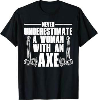 Axe Throwing Art For Women Girls Axe Thrower Axe Throwing T-Shirt