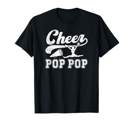 Cheer Pop Pop Of A Cheerleader Pop Pop Cheerleading Pop Pop T-Shirt