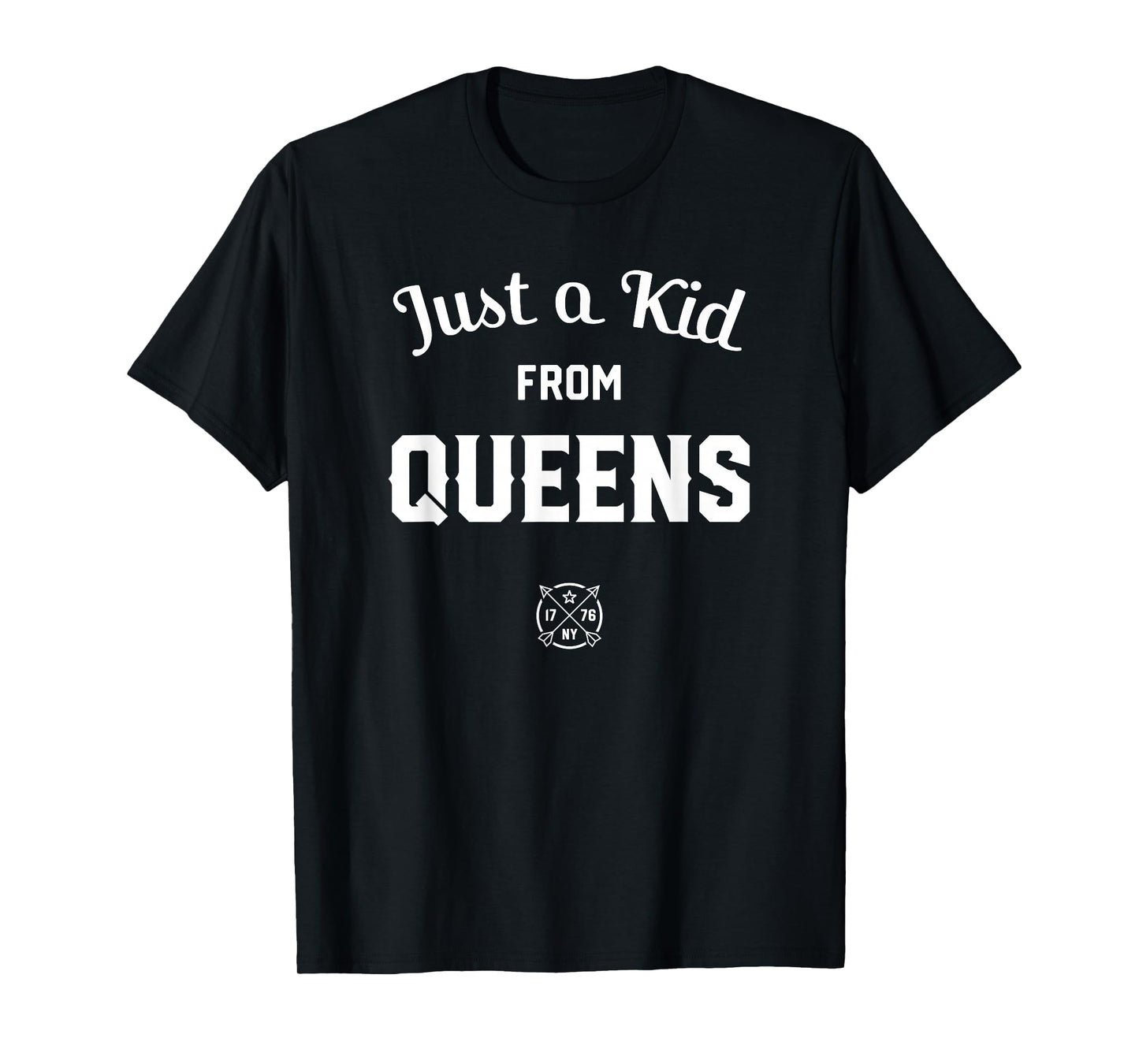 Just a Kid from QUEENS, New York City, NYC, New York, NY T-Shirt
