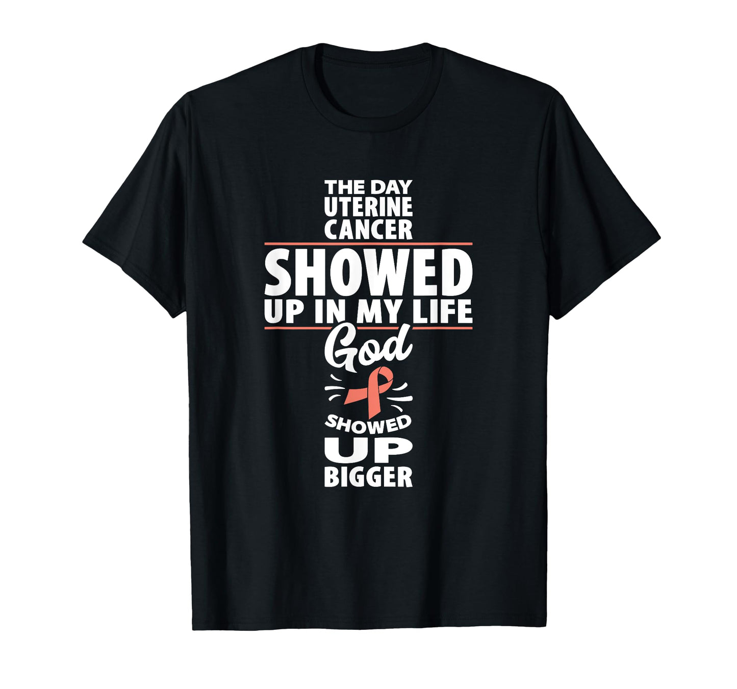 Uterine Cancer Awareness Showed Up Endometrial Cancer T-Shirt