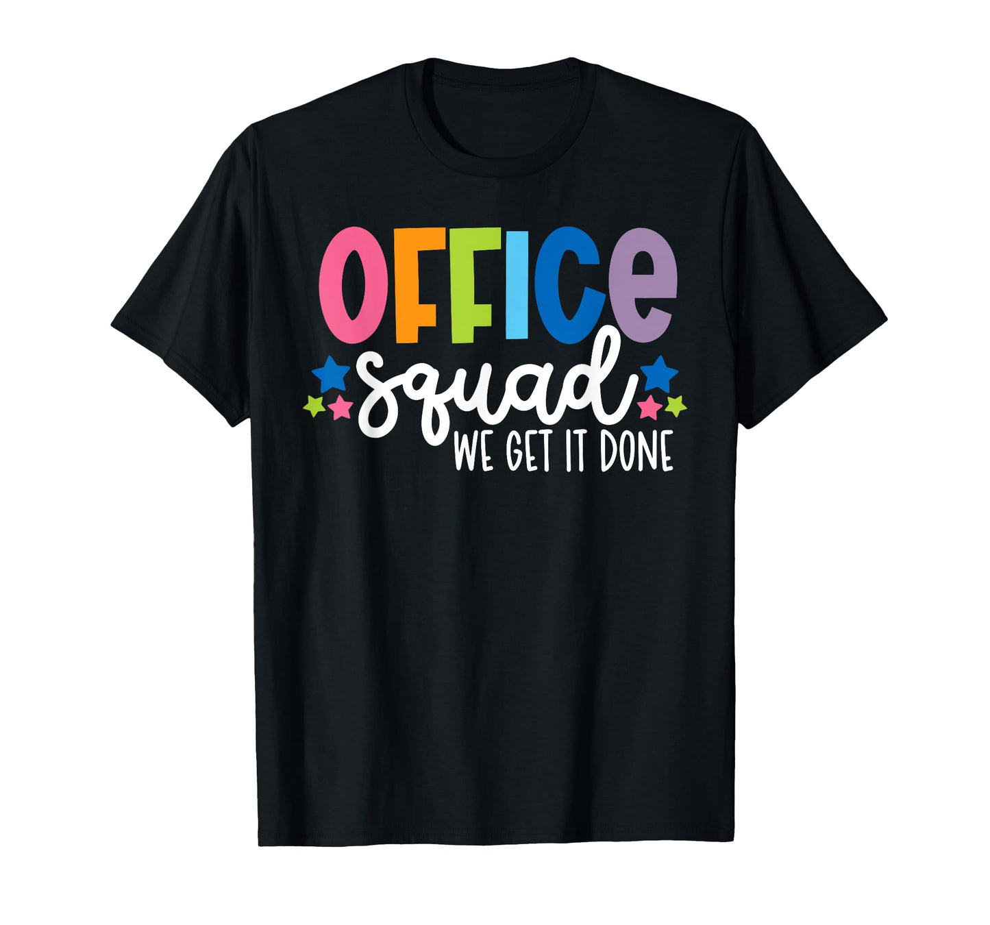 Office Squad We Get It Done Back To School Happy First Day T-Shirt