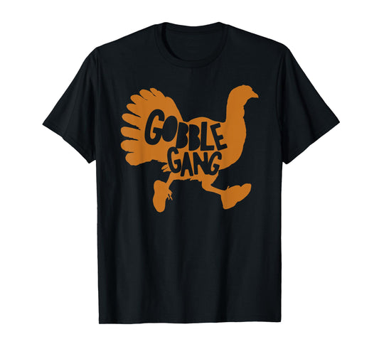 Thanksgiving Turkey Trot Run Matching Clothing Co Gobble Gang Thanksgiving Turkey Trot 5K Run T-Shirt