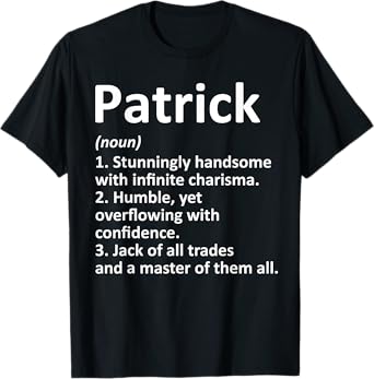 PATRICK Definition Personalized Name Funny Birthday Gift T-Shirt
