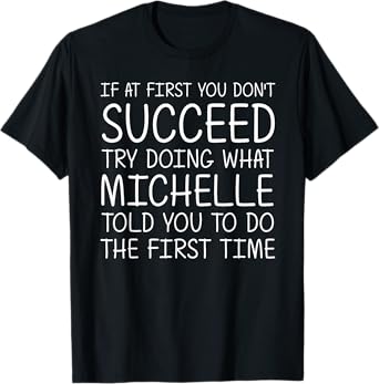 MICHELLE Gift Name Personalized Birthday Funny Christmas T-Shirt