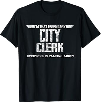 I'm That Legendary City Clerk T-Shirt