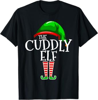 The Cuddly Elf Family Matching Group Christmas T-Shirt