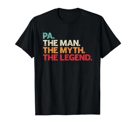 Pa Man Myth Legend Shirt For Mens Funny Father Gifts T-Shirt