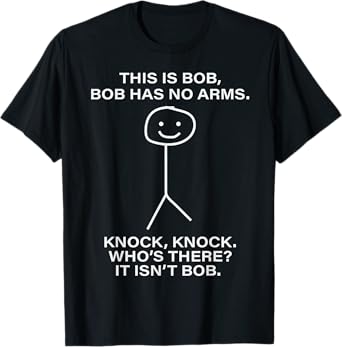 Bob - This Is Bob. Bob Has No Arms Bob Name Personalized T-Shirt